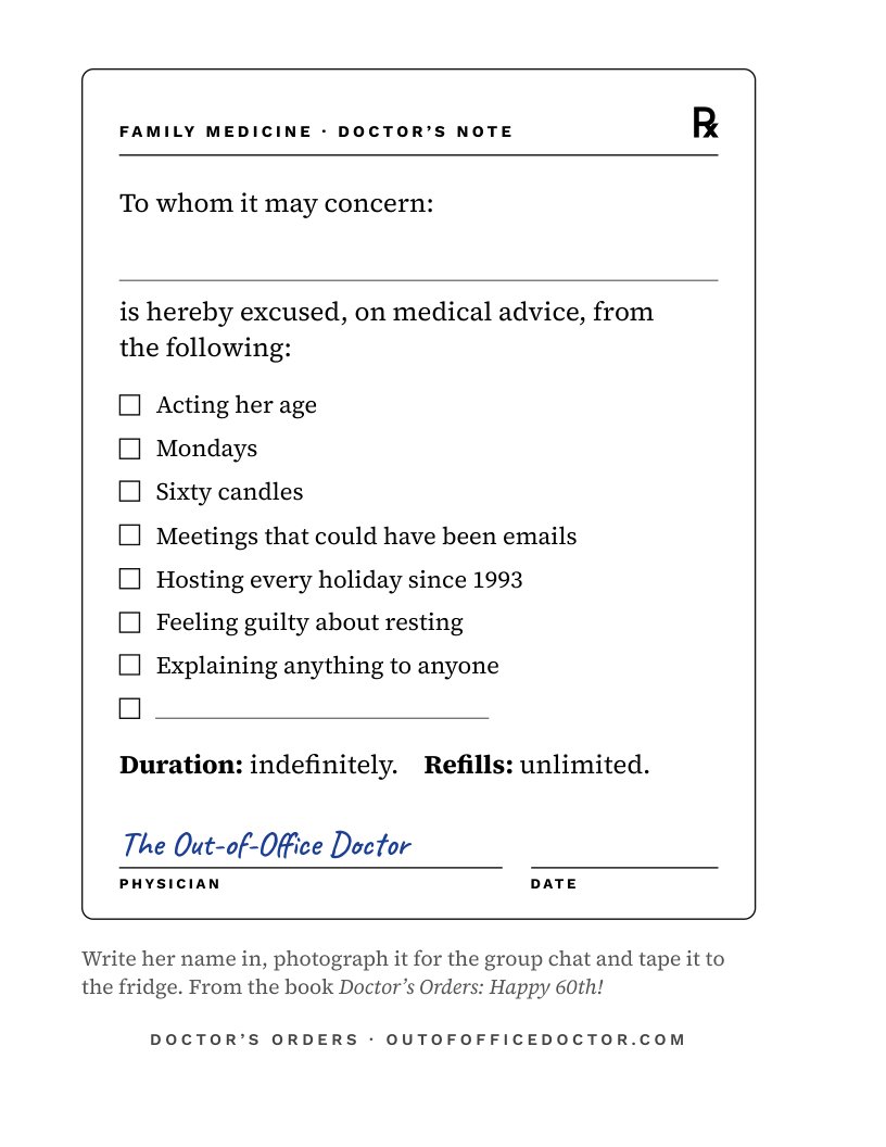 The 60th-birthday doctor's note: excused from acting her age, Mondays and sixty candles
